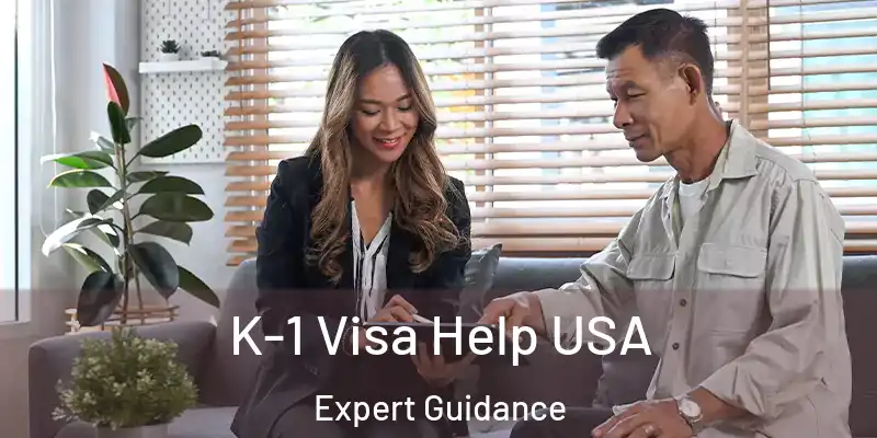 K-1 Visa Help USA Expert Guidance